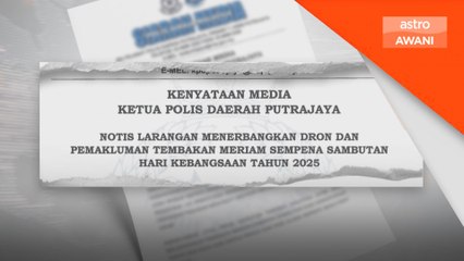 Larangan dron sempena Hari Kebangsaan di Putrajaya