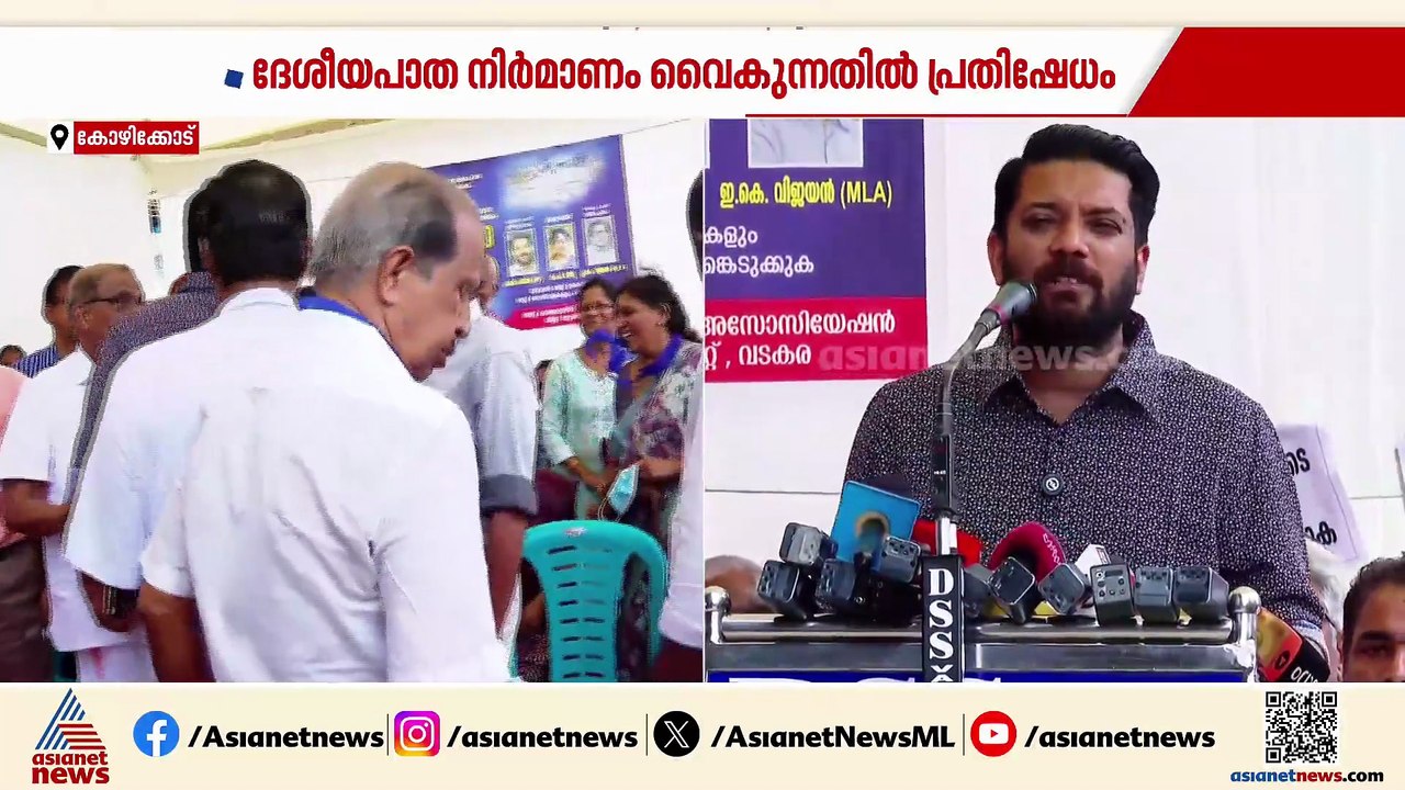 ദേശീയപാത നിര്‍മ്മാണം വൈകുന്നതില്‍ വടകരയില്‍ പ്രതിഷേധം; ഉപവാസ സമരം ഉദ്ഘാടനം ചെയ്ത് ഷാഫി പറമ്പില്‍