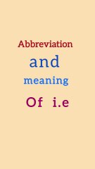 Abbreviation and meaning of i.e_Acronym and meaning of i.e