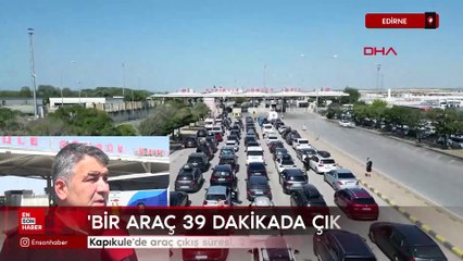 Edirne Kapıkule'de araç çıkış süresi, 2 saatten 39 dakikaya düştü