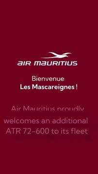 Aviation : ‘Les Mascareignes’ remplace l’ ATR 72-500 et s’ajoute à la flotte de la compagnie nationale d’ aviation