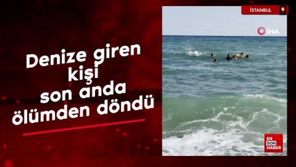 Arnavutköy’de denize giren kişi son anda ölümden döndü