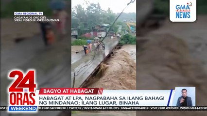 Isang, Habagat at LPA nagpaulan | 24 Oras Weekend