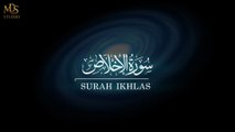 Surah Al-Ikhlas | Beautiful & Peaceful Quran Recitation | Soothing for the Soul