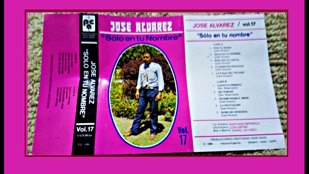 by José Alvarez_Volumen 17_ Solo en Tu Nombre.P.C.A