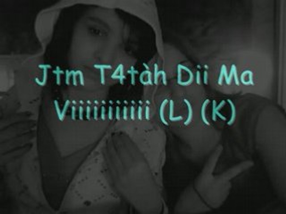 T4tah & Moii .