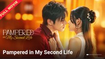 Pampered In My Second Life – Full HD Movie [English Sub] | Watch Till The End