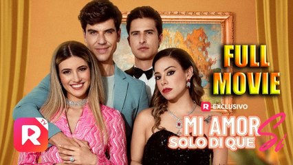 Mi Amor Solo Di Que Sí Completa Full Movie HD - Best Drama ShortFilms Hot