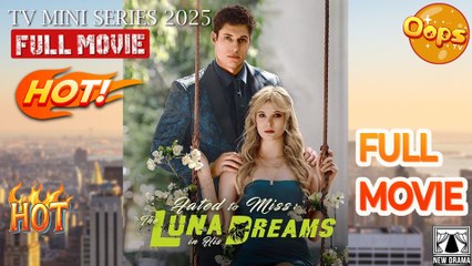 Fated To Miss: The Luna In His Dreams - Full Movie