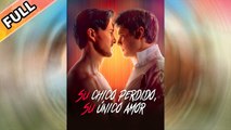 Su chico perdido, su único amor SUB Español