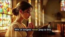 The ONE Prayer 99% of Christian Singles Never Pray (Changes Everything!)