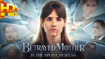 The Betrayed Mother Is The Divine Heiress Usa