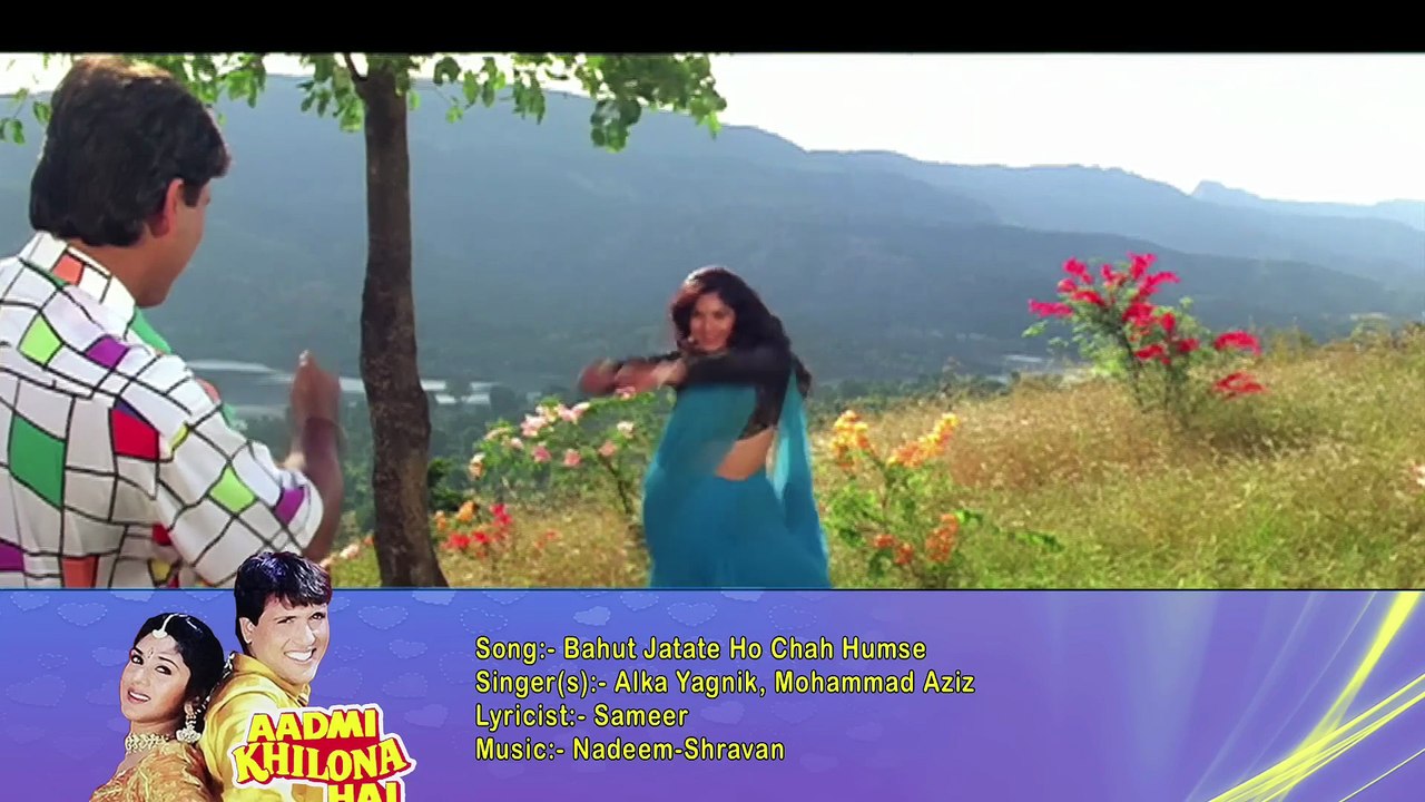 Bahut Jatate Ho Chah Humse | Alka Yagnik, Mohammad Aziz | Aadmi Khilona Hai 1993 Songs | Govinda