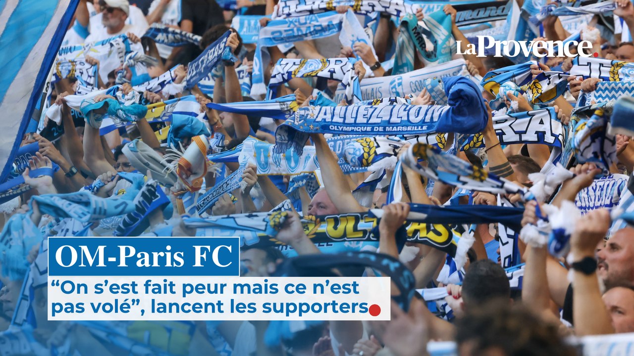 OM-Paris FC : "On s'est fait peur mais ce n'est pas volé", lancent les supporters après la victoire
