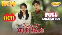 Tuned To Your Heart Full I New Romance Cdrama