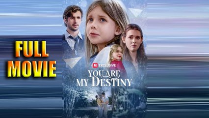 You Are My Destiny Full Movie HD - New Drama ShortFilms Hot