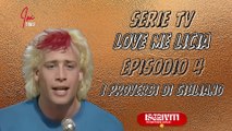 Serie Tv  Love me Licia :  I PROVERBI DI GIULIANO ( Episodio 4 ) #serietv #films #imtiwu #lovemelicia