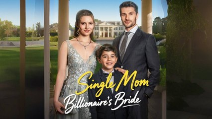 Single Mom, Billionaire's Bride