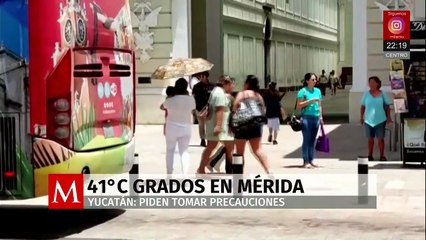Protección Civil alerta por intenso calor en Yucatán con sensación térmica de 41 grados en Mérida