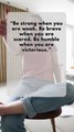 Be Strong, Be Brave, Be Humble | Powerful Motivational #inspirationalquotes #youtubeshorts #quotes