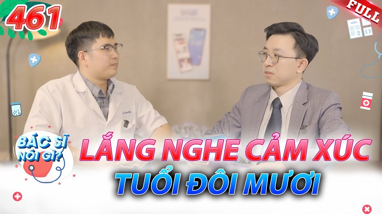 Bác Sĩ Nói Gì 2025 - Tập 461