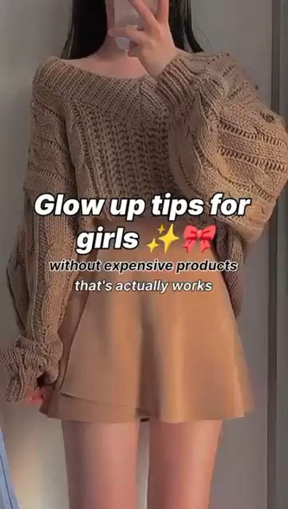 glow up tips 🥰