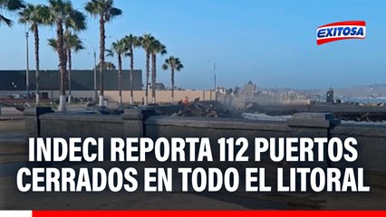 INDECI: Informó que aumentó a 112 los puertos cerrados en todo el Litoral