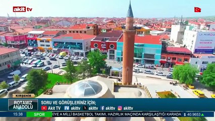 Rotamız Anadolu - Kırşehir