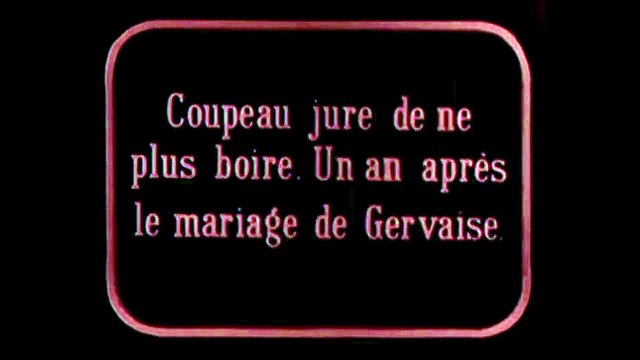 1908. L'Assommoir [ ALBERT CAPELLANI ]
