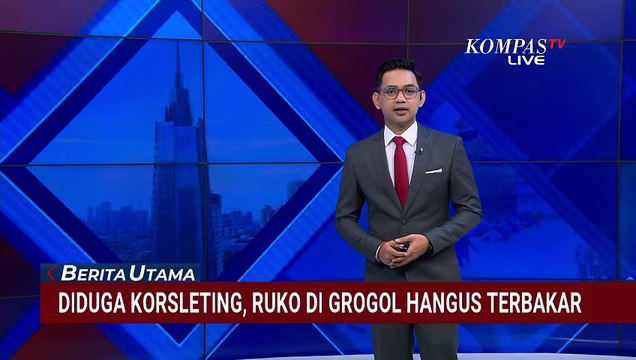 Korsleting Listrik Diduga Picu Kebakaran Ruko Tiga Lantai di Grogol | BERUT