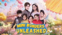 MINI WONDERS UNLEASHED