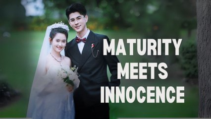 MATURITY MEETS INNOCENT