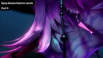 KPop Demon Hunters |  Movie | Part 9| 2025 Musical Action | English | ESub | Idols by Day, Hunters by Night#KpopDemonHuntersMovie#English#Trending