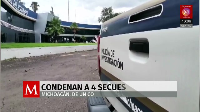 Condenan a cuatro secuestradores de un comerciante en Michoacán