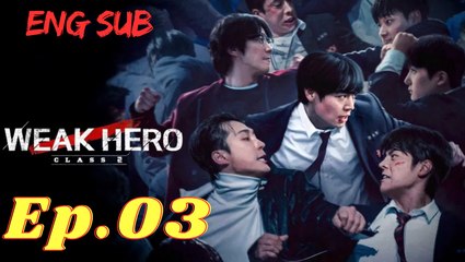 Weak Hero Class 2 Episode 3 🌟 | Watch with English Subtitles