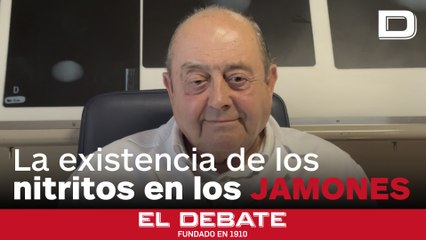 Cómo la existencia de los nitritos en los jamones puede ser nociva para nuestro cuerpo, con el doctor Abascal