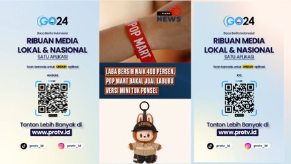 Laba Bersih Naik 400 Persen, Pop Mart Disebut-sebut Bakal Sebar Penjualan Labubu Versi Mini Tuk Ponsel