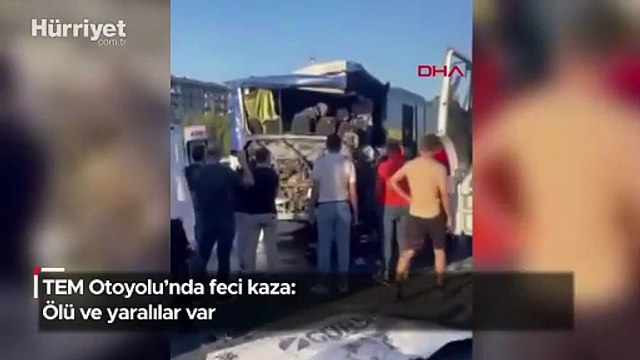 TEM Otoyolu'nda feci kaza: Ölü ve yaralılar var