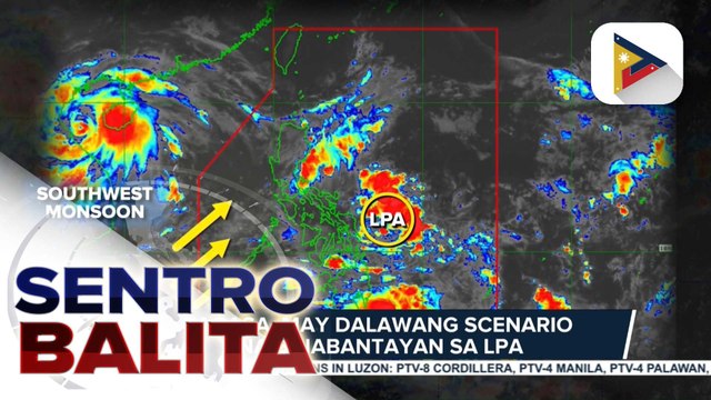Binabantayang LPA sa loob ng PAR, may maliit na posibilidad na maging bagyo ayon sa PAGASA; habagat, nagpapaulan din sa ilan pang bahagi ng bansa