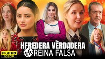 Heredera Verdadera vs Reina Falsa Doblado Completo en Español
