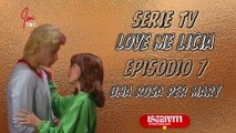 Serie Tv  Love me Licia :  UNA ROSA PER MARY ( Episodio 7 ) #serietv #films #imtiwu #lovemelicia
