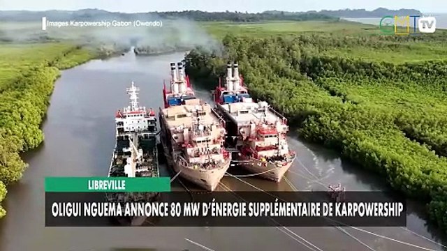 [#Reportage] Libreville : Oligui Nguema annonce 80 mw d’énergie supplémentaire de Karpowership