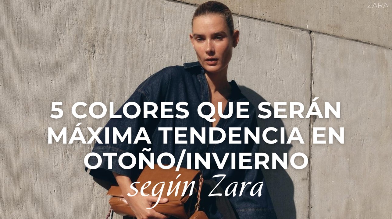 5 colores que serán máxima tendencia en otoño/invierno según Zara