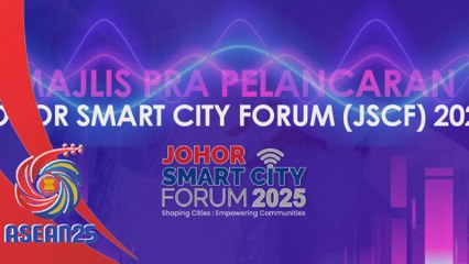 Johor Smart City Forum 2025 tarik penyertaan ASEAN, fokus sistem amaran bencana