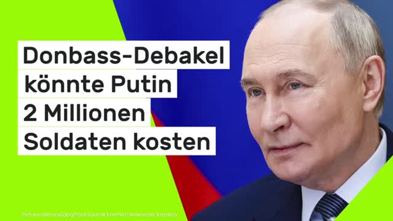 Donbass-Debakel könnte Putin 2 Millionen Soldaten kosten