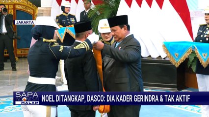Buntut Penetapan Tersangka Eks Wamenaker, Dasco: Gerindra Evaluasi Keanggotaan Noel | SAPA MALAM