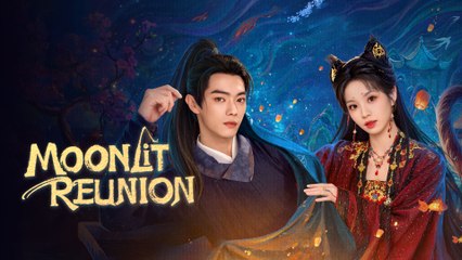 Moonlit Reunion Full Movie with English Sub 🎬