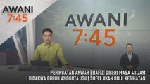 AWANI 7:45 [25/8/2025] – Peringatan Anwar | Rafizi Diberi Masa 48 Jam | Didakwa Bunuh Anggota Jsj | Soffi Jikan Diuji Kesihatan