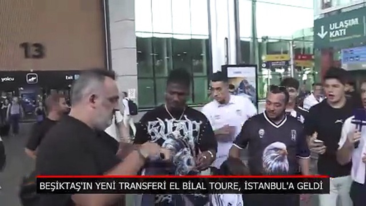 Beşiktaş'ın yeni transferi El Bilal Toure, İstanbul'a geldi