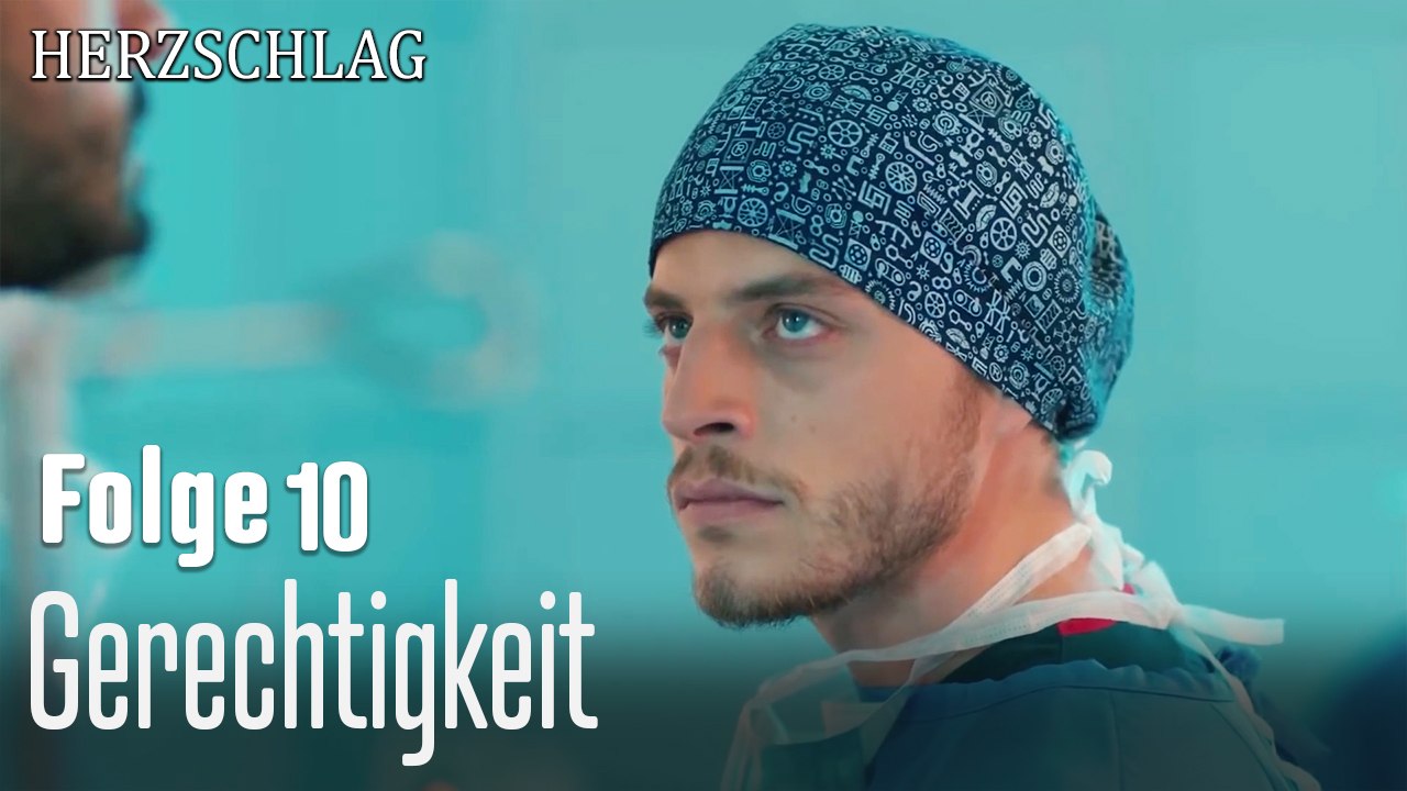 Gerechtigkeit-Herzschlag Folge 10